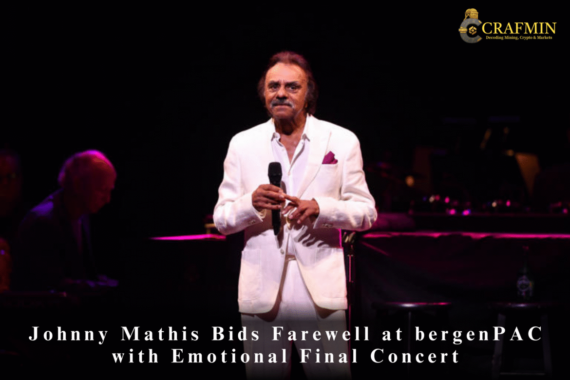 Johnny Mathis ends his 70-year career with a farewell concert at bergenPAC.
