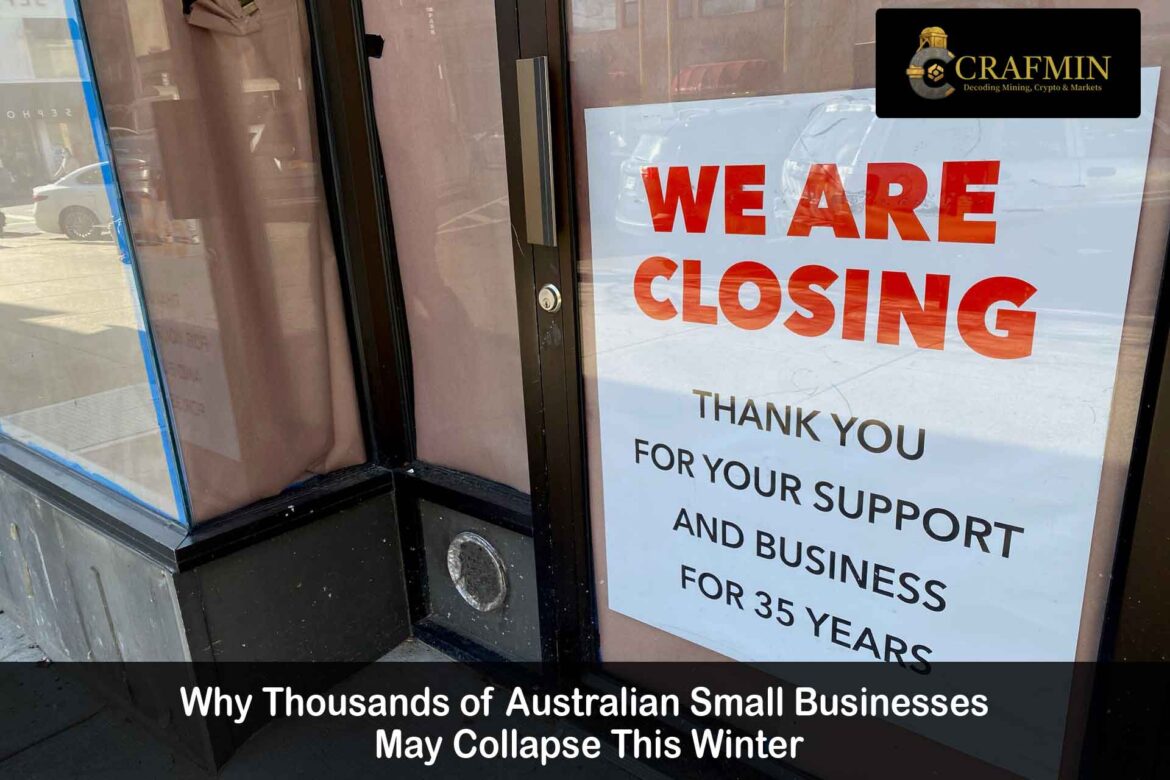 Why Aussie Small Businesses May Collapse This Winter