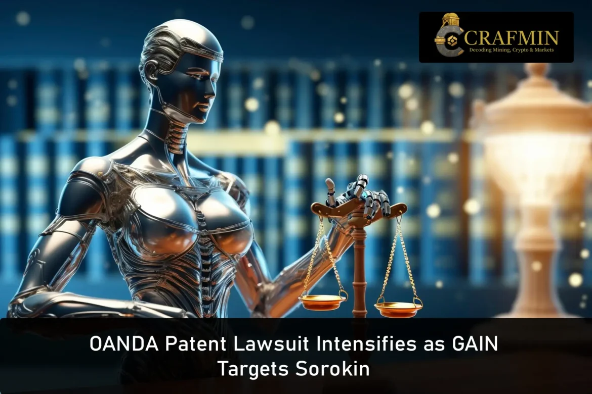 OANDA Patent Lawsuit Intensifies as GAIN Targets Sorokin