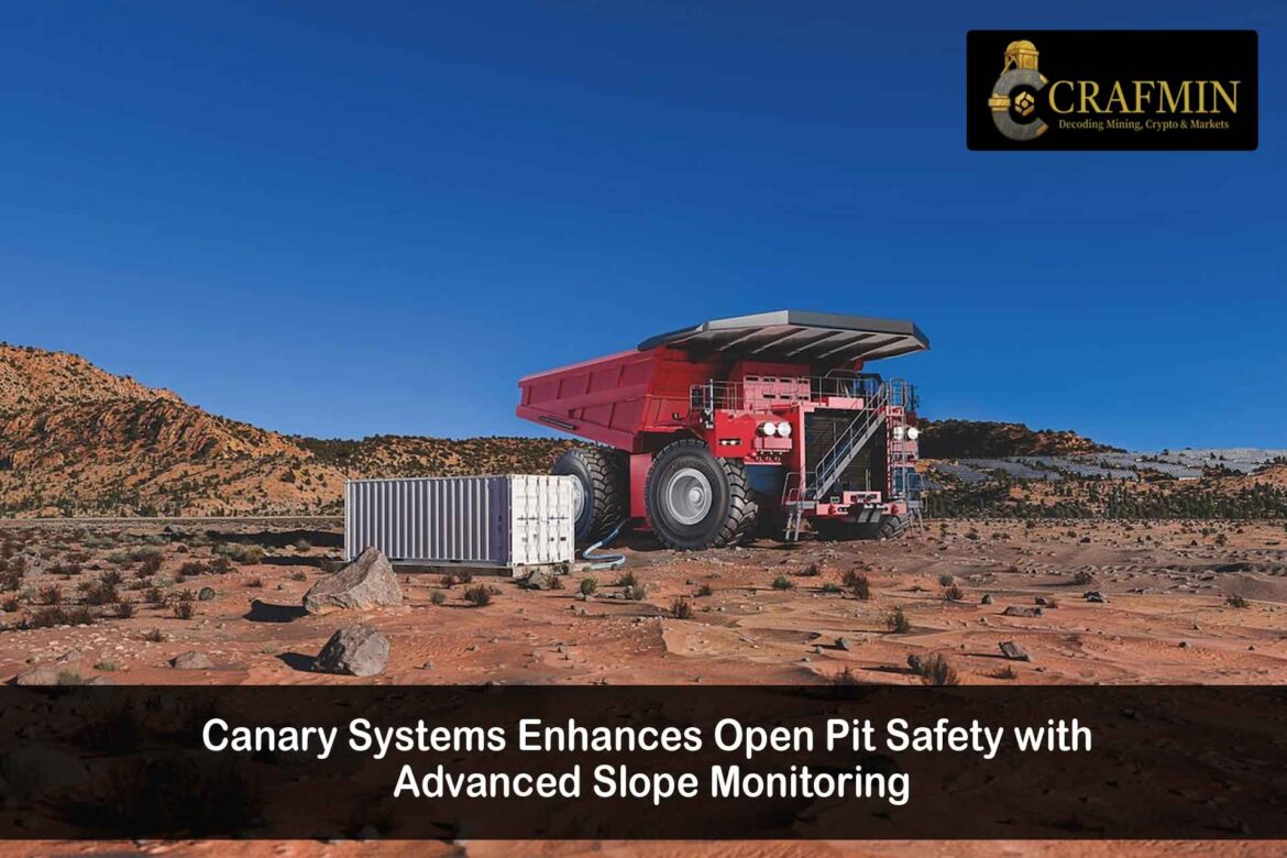 Canary Systems Boosts Open‑Pit Mine Safety with Slope Monitoring