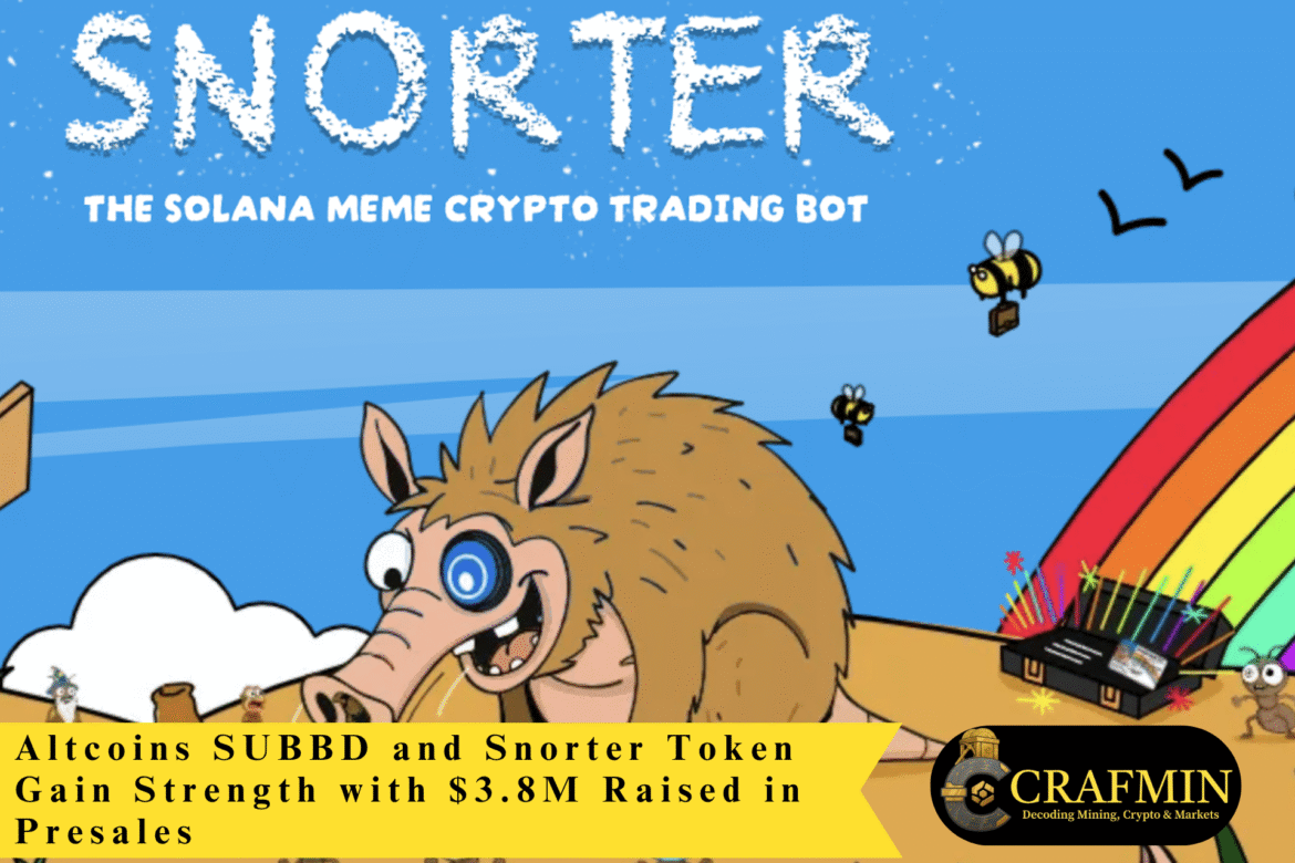 Altcoins SUBBD and Snorter Token Gain Strength with $3.8M Raised in Presales
