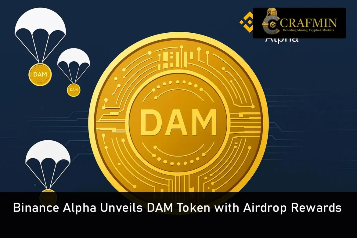 Binance Alpha Unveils DAM Token with Airdrop Rewards