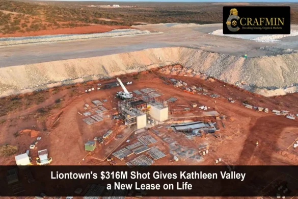 Liontown Secures $316M for Kathleen Valley Lift